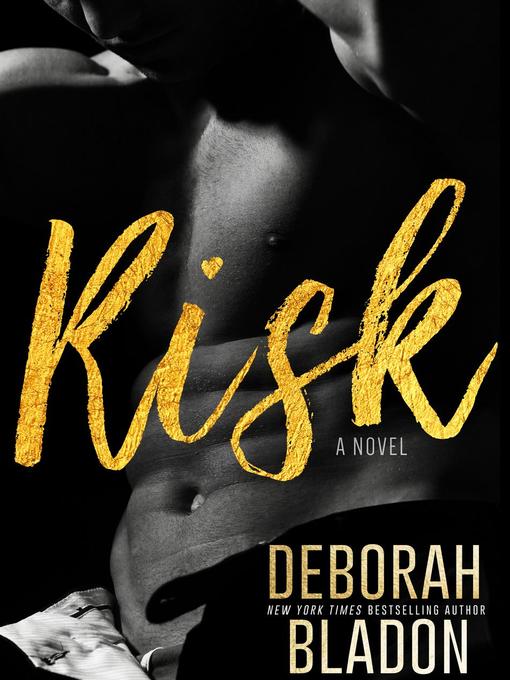Title details for RISK by Deborah Bladon - Available